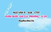 Soạn bài Vườn Quốc Gia Cúc Phương trang 59 Ngữ Văn lớp 9 tập 1 Chân trời sáng tạo